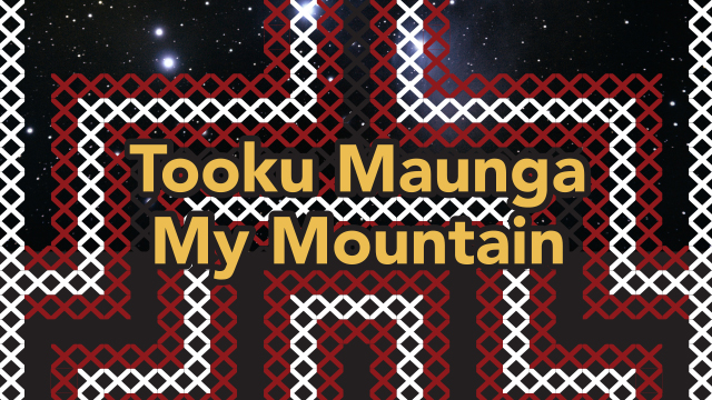 Tooku Maunga My Mountain