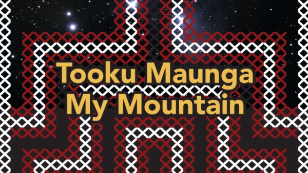 Tooku Maunga My Mountain