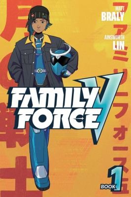 Family Force V. Book one - Braly, Matthew
