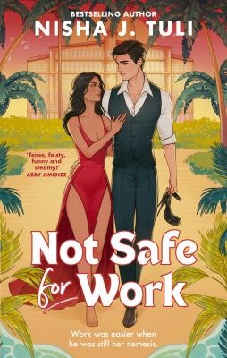 Not safe for work - Tuli, Nisha J.