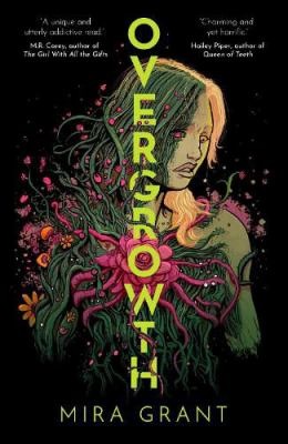 Overgrowth - Grant, Mira