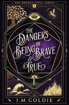 The dangers of being brave & true - Goldie, Jan