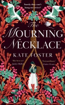 The mourning necklace - Foster, Kate
