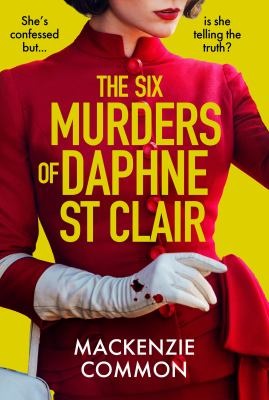 The six murders of Daphne St Clair - Common, MacKenzie