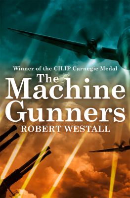 The machine gunners - Westall, Robert