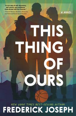 This thing of ours : a novel - Joseph, Frederick (Activist)